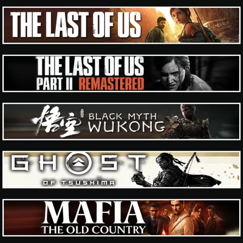TLOU1 +2 +Wukong +Tsushima +Mafia